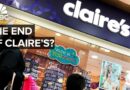 Why Claire’s Keeps Filing For Bankruptcy