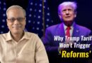 Why Trump Tariffs Won’t Trigger ‘Reforms’