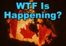 WTF Is Happening In Canada…