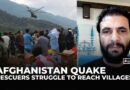 Afghanistan quake: Rescue teams struggle to reach remote villages