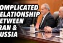 Complicated relationship between Iran and Russia