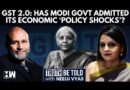 GST 2.0 Decoded: Has Modi Govt Admitted Its Economic ‘Policy Shocks’? Prof Santosh Mehrotra Answers