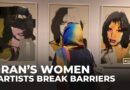 ‘In Women’s Words’: Exhibition in Tehran highlights female artistry