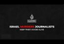 Israel murders journalists. Keep their voices alive.