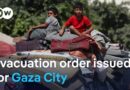 Israel tells Gaza City residents to leave immediately or encounter “greater force” | DW News