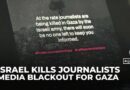 More than 250 media outlets protest over Israel murdering Gaza journalists