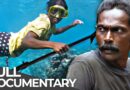 People of the Sea: Survival in a World of Water | Indonesia, Timor & India | Free Documentary