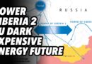 Power of Siberia 2. EU faces dark, EXPENSIVE energy future