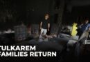 Returning to Tulkarem: Palestinians find Israeli army destroyed their homes