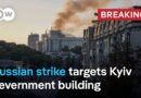 Russia strikes Ukrainian government building for the first time in war | DW News