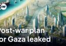 The main points in the leaked plan for Gaza | DW News