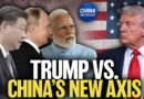 Trump Slams China’s ‘Axis of Evil’ Alliance; U.S. Officer Gets 4Y in Prison for Chinese espionage