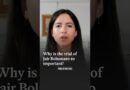 Why is the trial of Jair Bolsonaro so important?