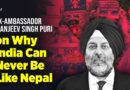 Why Nepal’s Unrest Matters for India: Insights from Ex-Envoy Manjeev Singh Puri | The Quint