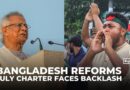 Bangladesh’s July Charter faces backlash from students over unclear reforms