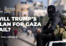 Does Trump’s Gaza plan stop Israel’s agenda for the Palestinians? | The Bottom Line