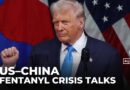 Fentanyl focus of US-China talks: Washington pushes for stricter controls