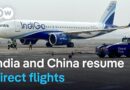 India and China resume direct flights as ties improve | DW News