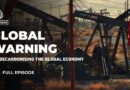 Inside the planet’s fight to end fossil fuels | Global Warning E3 | Featured Documentary