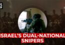 Israel’s dual-national snipers in Gaza | Bird’s Eye View