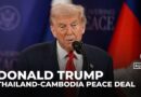 ‘Momentous day for Southeast Asia’: Trump presides over Thailand-Cambodia peace deal