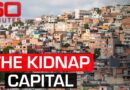 São Paulo: The kidnapping capital of the world | 60 Minutes Australia