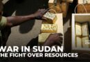 Sudan’s natural wealth becomes the new front line of its ongoing war
