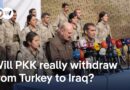 Turkish militant group PKK to withdraw fighters from Turkey to Iraq | DW News