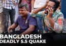 At least five killed as magnitude 5.5 earthquake hits Bangladesh