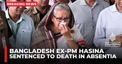 Bangladesh ousted ex-PM Sheikh Hasina sentenced to death for crimes against humanity