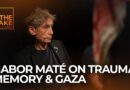 Breaking Zionism’s trauma loop with Dr. Gabor Mate | The Take