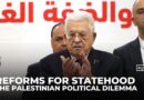 Can the Palestinian Authority balance reforms with liberation goals?