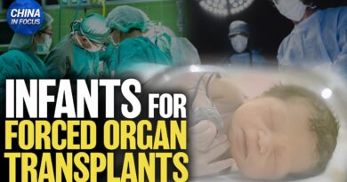 China’s Hidden Atrocity: Infant Organ Transplants | China in Focus