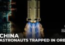 Chinese astronauts: Three crew stranded in space after capsule damage