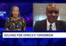 Focus On: Solving for Africa’s tomorrow