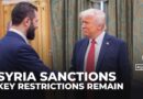 Global sanctions on Syria eased, but key restrictions remain