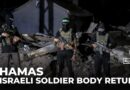 Hamas says it will return body of Israeli soldier Hadar Goldin