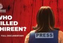 He shot Shireen Abu Akleh and they covered it up | Featured Documentary
