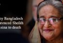 How Sheikh Hasina’s death sentence could change Bangladesh