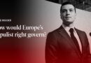 How would Europe’s populist right govern?