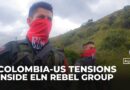 Inside Colombia’s ELN: Rebels face US threats amid push for peace talks