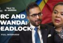 Is Rwanda serious about peace? DRC foreign minister weighs in | Talk to Al Jazeera