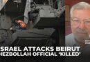 Israel attacks Lebanon’s capital, says top Hezbollah official ‘eliminated’
