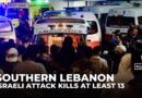 Israeli attack on Palestinian refugee camp in Lebanon kills at least 13