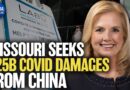 Missouri Targets Beijing With $25B Lawsuit Over Covid-19 Damages | China in Focus
