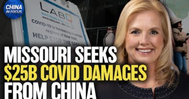Missouri Targets Beijing With $25B Lawsuit Over Covid-19 Damages | China in Focus