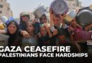 Palestinians continue to endure hardships in Gaza despite ceasefire
