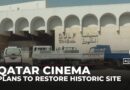 Qatar’s historic Gulf Cinema to be restored as cultural hub
