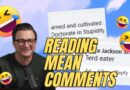 Reading Mean Comments! (ft. Matt Weinschenk)