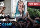 Sheikh Hasina sentence to death: Why is India shielding her? | DW News